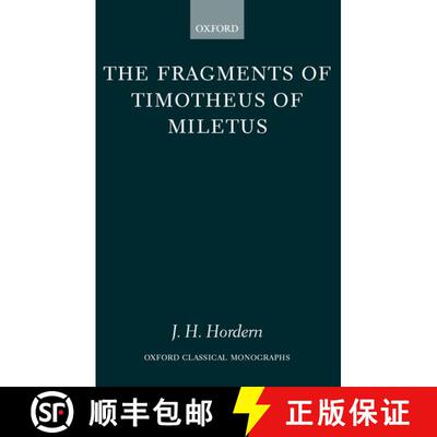 【3-4周达】精装 The Fragments of Timotheus of Miletus [9780199246946]