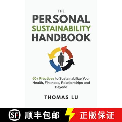 【3-4周达】The Personal Sustainability Handbook: 60+ Practices to Sustainabilize Your Health, Finance... [9781777996123]