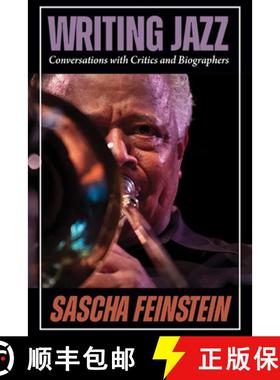 预订 Writing Jazz : Conversations with Critics and Biographers [9798855801071]