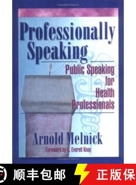 【3-4周达】Professionally Speaking: Public Speaking for Health Professionals [9780789006004]