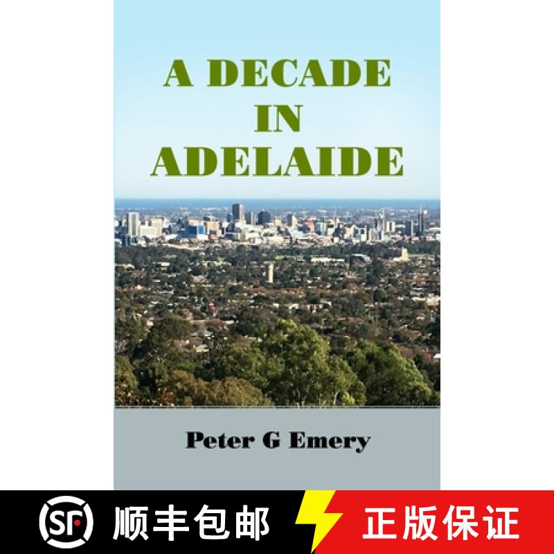 【3-4周达】A Decade in Adelaide [9781716892981]