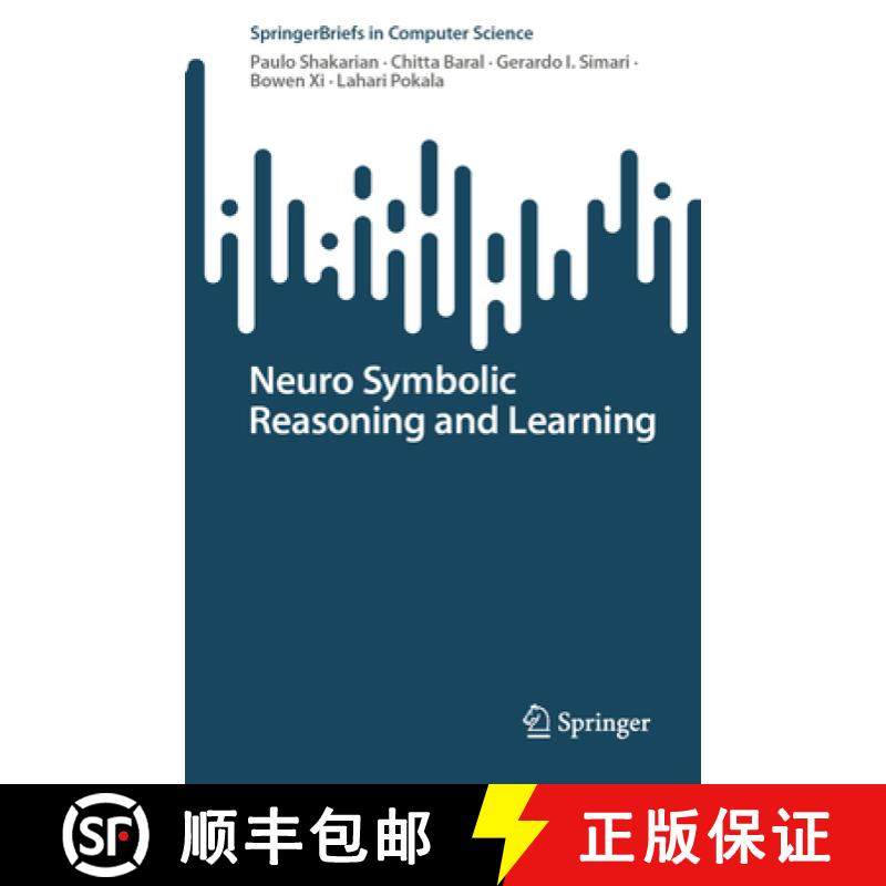 【3-4周达】Neuro Symbolic Reasoning and Learning [9783031391781]