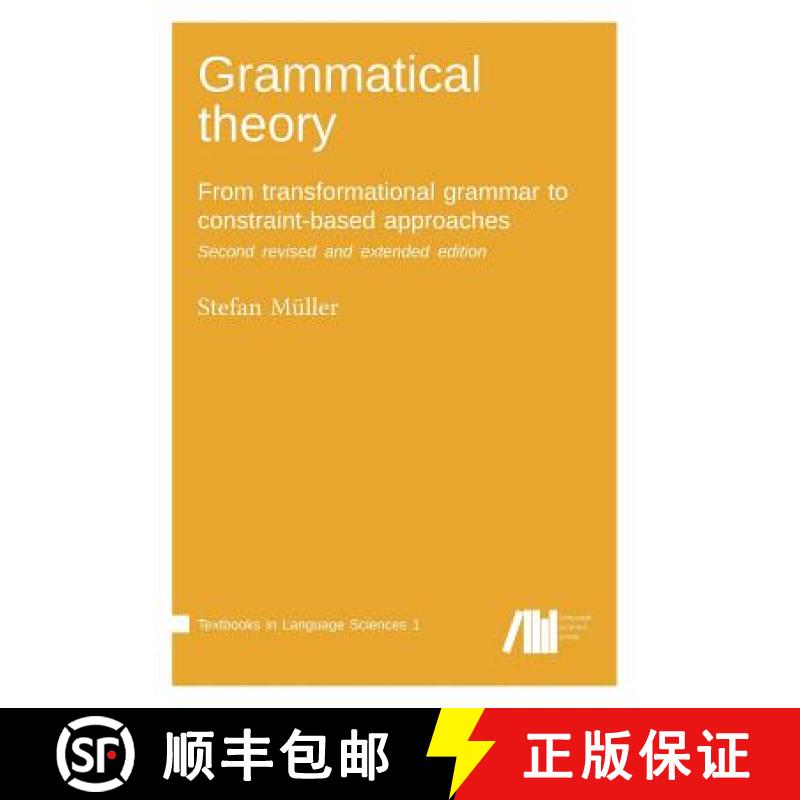 【2-3周达】Grammatical theory: From transformational grammar to constraint-based approaches. Second r... [9783961100774]