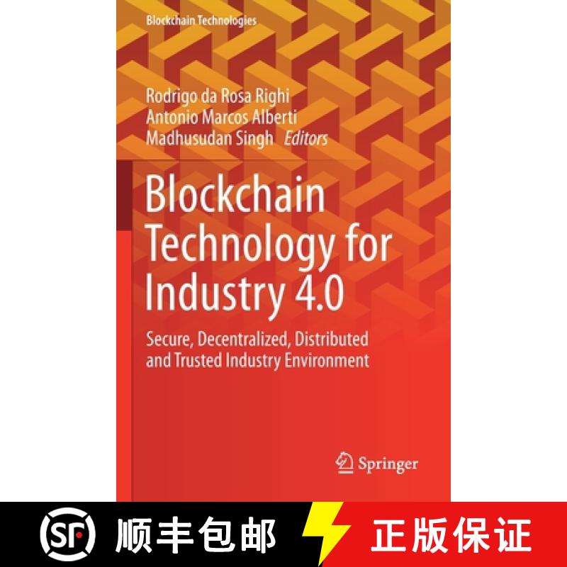 【3-4周达】Blockchain Technology for Industry 4.0 : Secure, Decentralized, Distributed and Trusted In... [9789811511394]