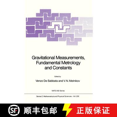 【3-4周达】Gravitational Measurements, Fundamental Metrology and Constants [9789401078290]