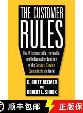 预订 The Customer Rules: The 14 Indispensible, Irrefutable, and Indisputable Qualities of the Greates... [9780071603652]