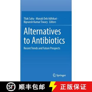 Recent 4周达 Prospects 9789811918537 and Trends Antibiotics Alternatives Future