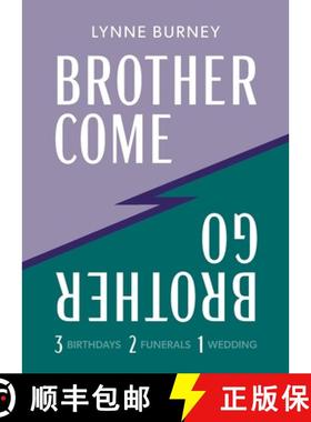 【3-4周达】Brother Come Brother Go: A story of three birthdays, two funerals, and a wedding [9782958424534]