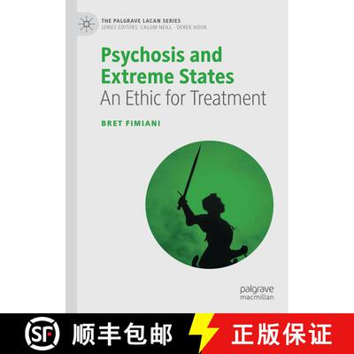 【3-4周达】精装 Psychosis and Extreme States : An Ethic for Treatment [9783030754396]