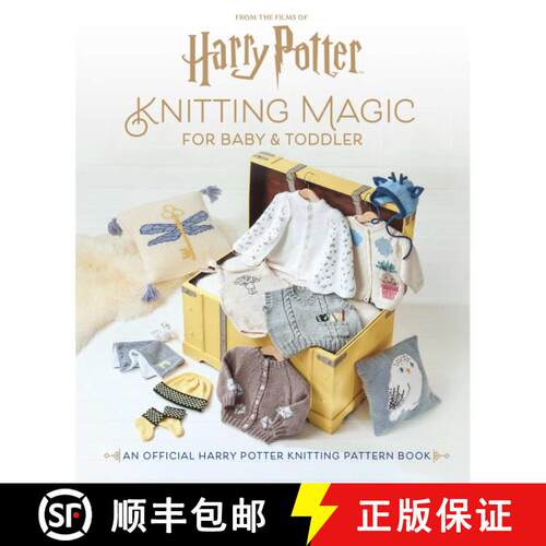【3-4周达】精装 Harry Potter: Knitting Magic for Baby and Toddler: An Official Harry Potter Knitting ... [9798886638547]
