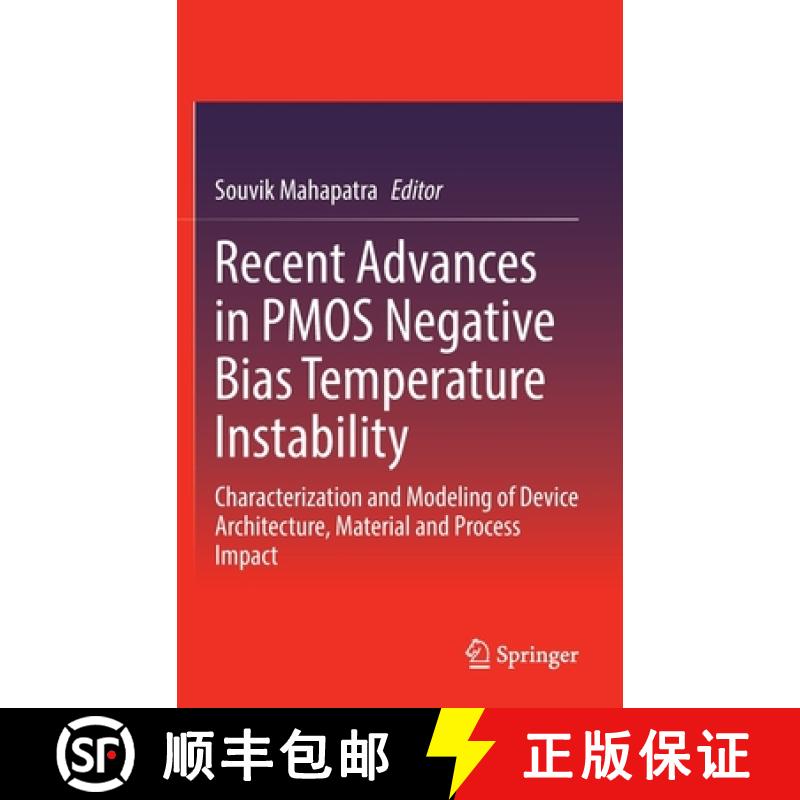 【3-4周达】Recent Advances in Pmos Negative Bias Temperature Instability: Characterization and Modeli... [9789811661198]