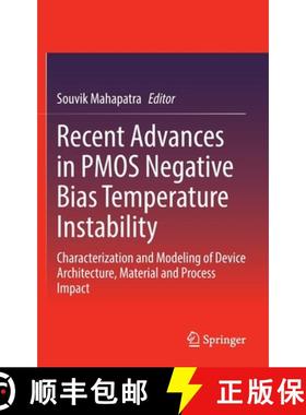 【3-4周达】Recent Advances in Pmos Negative Bias Temperature Instability: Characterization and Modeli... [9789811661198]