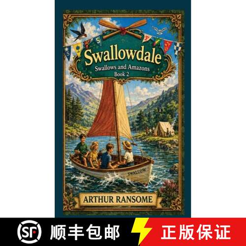 【3-4周达】精装 Swallowdale: Swallows and Amazons Book 2 [9781515470786]