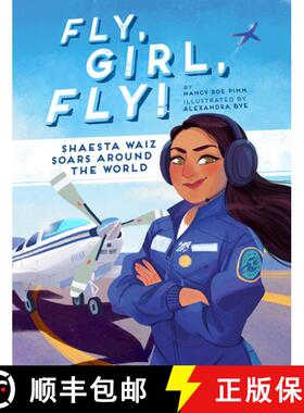 【3-4周达】Fly, Girl, Fly!: Shaesta Waiz Soars Around the World [9781506464688]