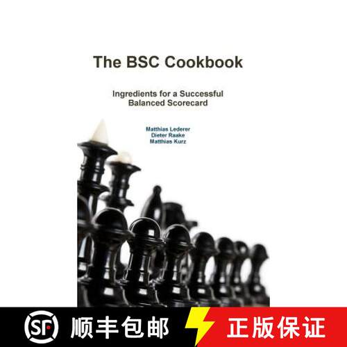 【3-4周达】精装 The BSC Cookbook: Vol. 1 - Ingredients for a Successful Balanced Scorecard [9783945577004]