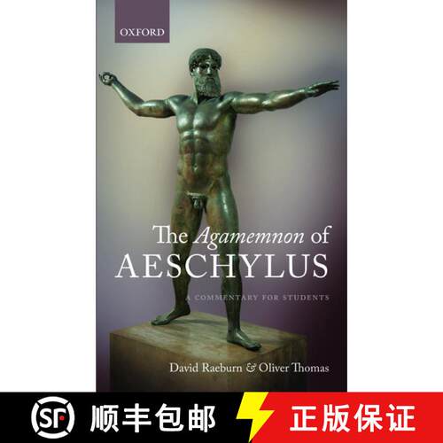 【3-4周达】精装 The Agamemnon of Aeschylus: A Commentary for Students [9780199595600]