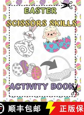 预订 Easter Scissors Skills Activity Book: for Kids ages 3-5 Cut out and Glue Workbook Perfect Gift f... [9788395475818]