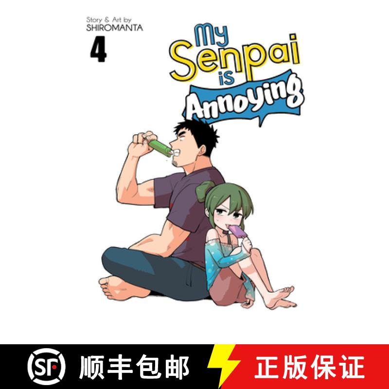 【3-4周达】My Senpai Is Annoying Vol. 4 [9781645059653]