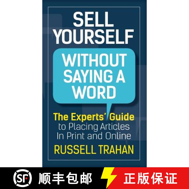 【3-4周达】Sell Yourself Without Saying a Word: The Experts' Guide to Placing Articles in Print and O... [9781941870976]