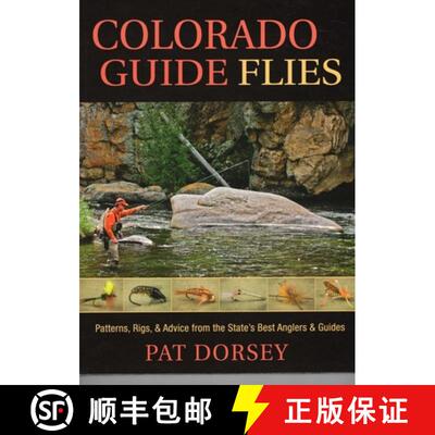 【3-4周达】Colorado Guide Flies: Patterns, Rigs, & Advice from the State's Best Anglers & Guides [9781934753330]