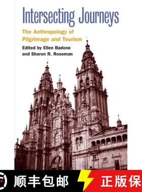【3-4周达】Intersecting Journeys: The Anthropology of Pilgrimage and Tourism [9780252029400]