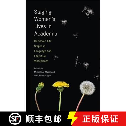 【3-4周达】精装 Staging Women's Lives in Academia : Gendered Life Stages in Language and Literature W... [9781438464213]