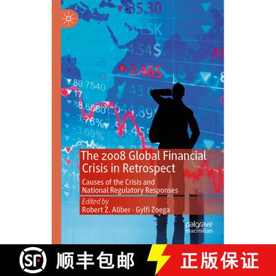 【3-4周达】The 2008 Global Financial Crisis in Retrospect : Causes of the Crisis and National Regulat... [9783030123970]