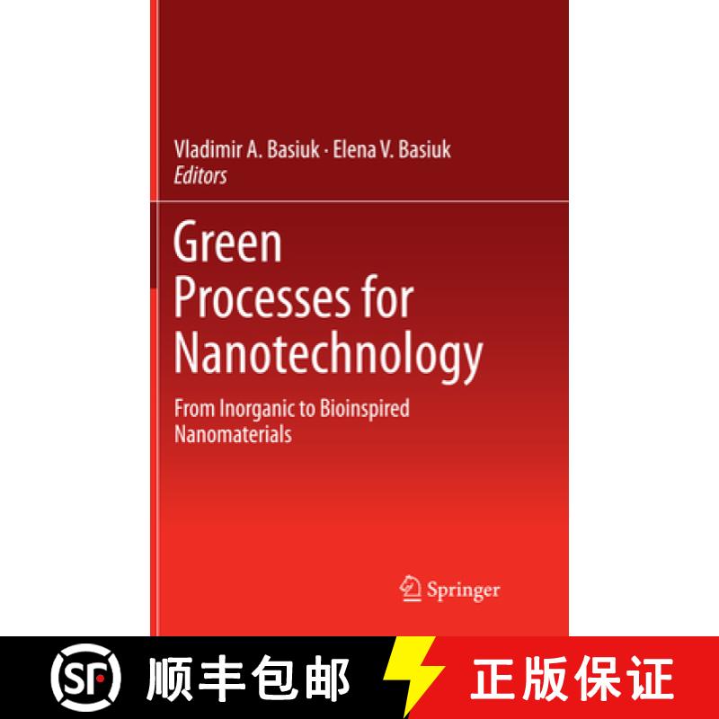 【3-4周达】Green Processes for Nanotechnology : From Inorganic to Bioinspired Nanomaterials [9783319365398]