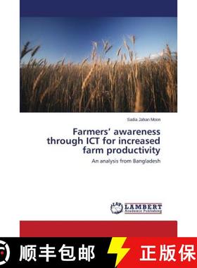 预订 Farmers' awareness through ICT for increased farm productivity [9783659619052]