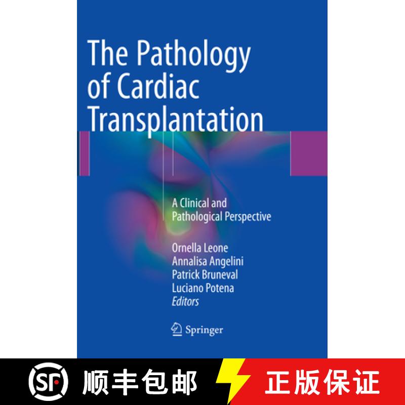 【3-4周达】The Pathology of Cardiac Transplantation: A Clinical and Pathological Perspective [9783319835075]