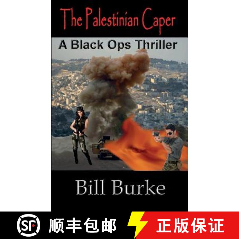 【2-3周达】The Palestinian Caper: A Black Ops Thriller [9781596300897]