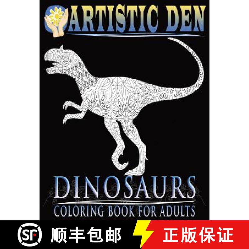 【3-4周达】Dinosaurs Coloring Book For Adults (Floral Tangle Art Therapy: Volume 4) [9781683050131]