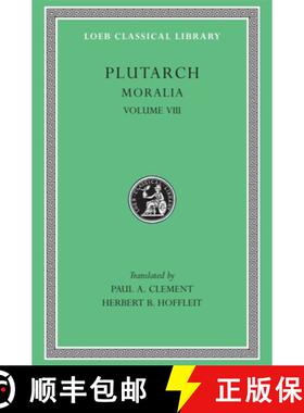 【3-4周达】Moralia, Volume VIII – Table–talk, Books 1–6 (Trans. Clement)(Greek) [9780674994669]