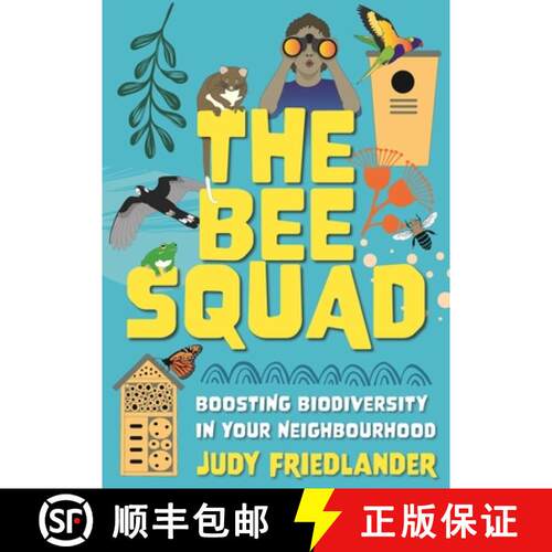 【3-4周达】The Bee Squad – Boosting Biodiversity in Your Neighbourhood [9781742238227]
