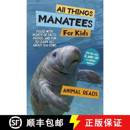 【3-4周达】All Things Manatees For Kids: Filled With Plenty of Facts, Photos, and Fun to Learn all Ab... [9783967721898]