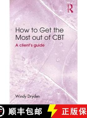 【3-4周达】How to Get the Most Out of CBT: A client's guide [9781138804036]