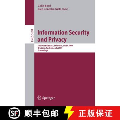 【3-4周达】Information Security and Privacy: 14th Australasian Conference, ACISP 2009 Brisbane, Austr... [9783642026195]