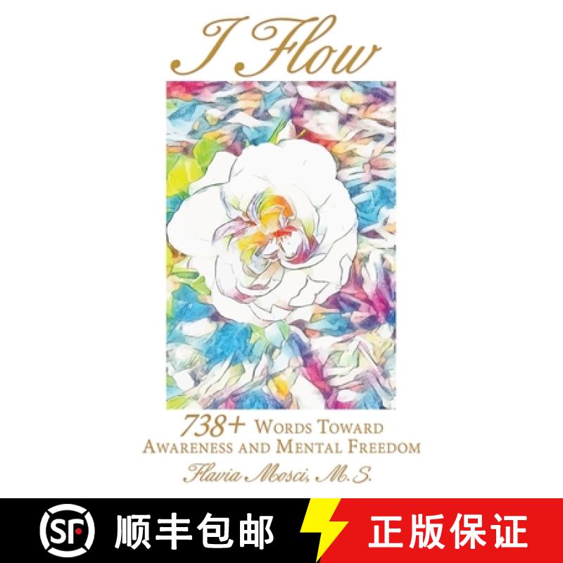 【3-4周达】I Flow: 738+ Words   Toward Awareness and Mental Freedom [9781982231194]