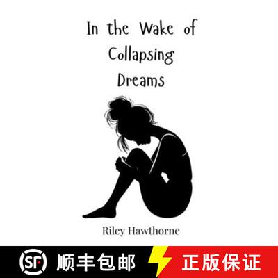 【3-4周达】In the Wake of Collapsing Dreams [9783690814874]