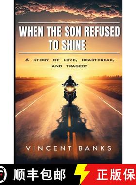 预订 When the Son Refused to Shine: A Story of Love, Heartbreak, and Tragedy [9798218097370]