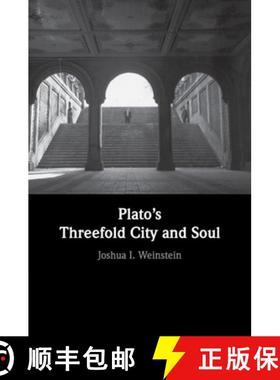 【3-4周达】Plato's Threefold City and Soul [9781316621332]