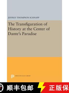 【3-4周达】The Transfiguration of History at the Center of Dante's Paradise [9780691638584]