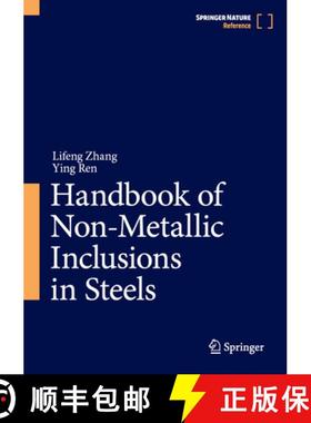 【3-4周达】Handbook of Non-Metallic Inclusions in Steels [9789819796373]