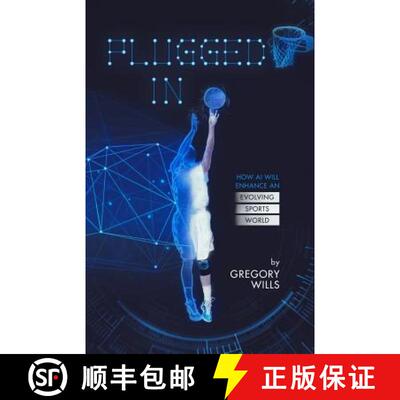 【3-4周达】Plugged In: How AI Will Enhance an Evolving Sports World [9781641370622]
