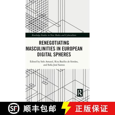【3-4周达】Renegotiating Masculinities in European Digital Spheres [9781032378015]