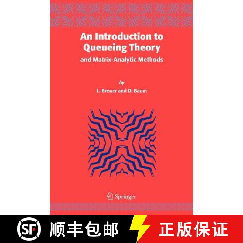 【3-4周达】An Introduction to Queueing Theory : and Matrix-Analytic Methods [9789048169139]