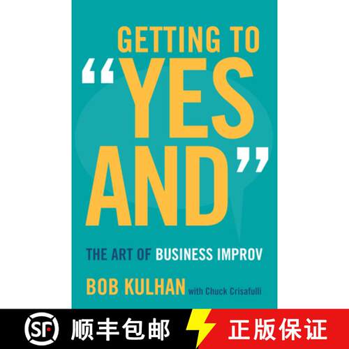 【3-4周达】精装 Getting to Yes And: The Art of Business Improv [9780804795807]
