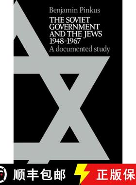【3-4周达】The Soviet Government and the Jews 1948 1967: A Documented Study [9780521090469]