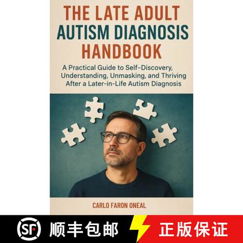 【3-4周达】The Late Adult Autism Diagnosis Handbook: A Practical Guide to Self-Discovery, Understandi... [9781764143882]