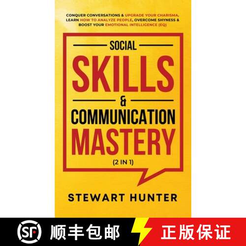 【3-4周达】精装 Social Skills & Communication Mastery (2 in 1): Conquer Conversations & Upgrade Your ... [9781801342261]